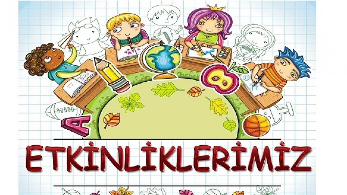 ETKİNLİKLERİMİZ